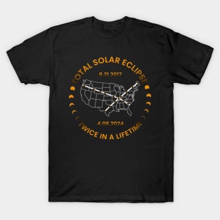 Total solar eclipse twice in a lifetime T-Shirt